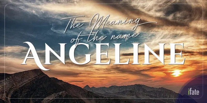 the-first-name-angeline-what-it-means-and-why-numerologists-like-it