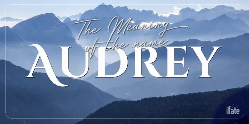 the-meaning-of-the-name-audrey-and-what-numerologists-think-of-it