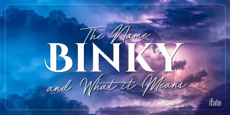 The First Name "Binky": What It Means, And Why Numerologists Like It