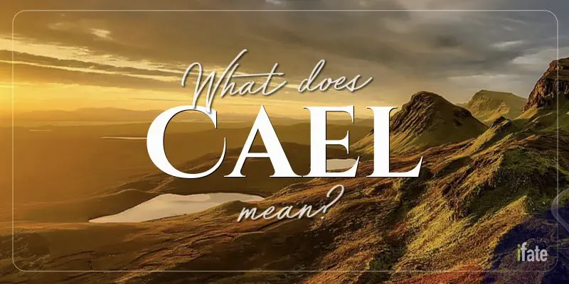 The Name &ldquo;Cael&rdquo;: What it means, and why numerologists love it