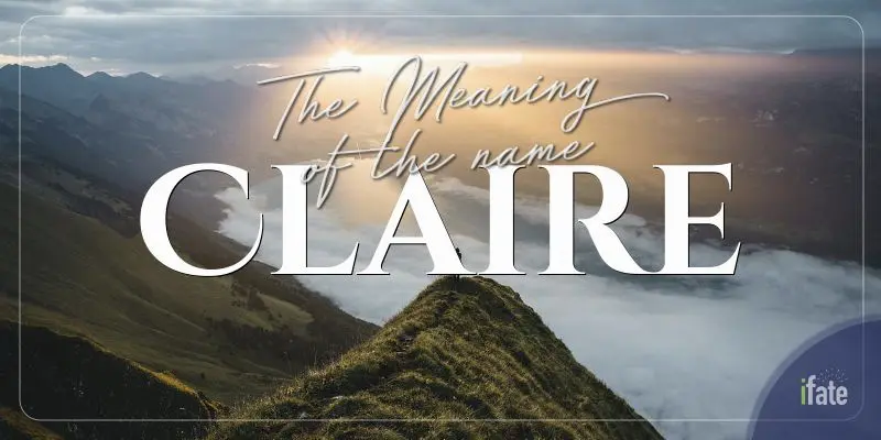 Claire: Name Meaning, Origin, Popularity