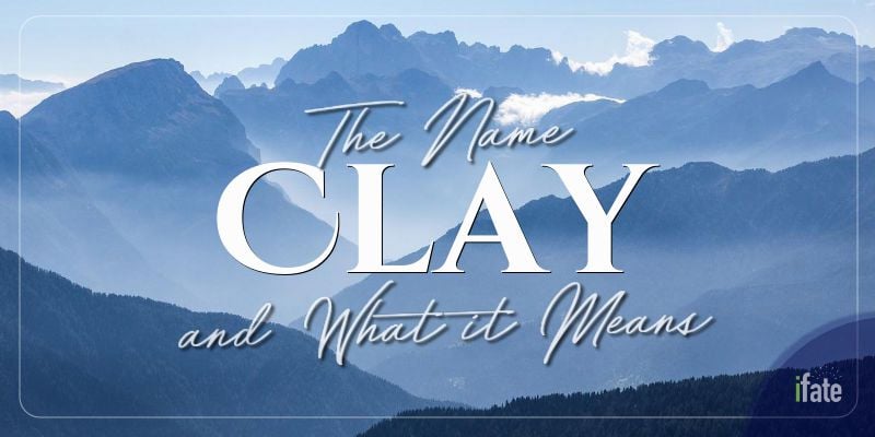 Clay Name Meaning Death