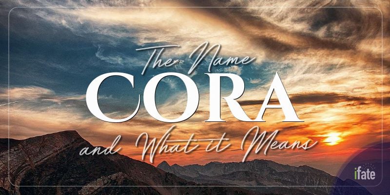 the-first-name-cora-what-it-means-and-why-numerologists-love-it