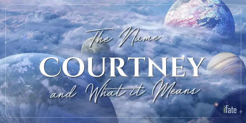 the-baby-name-courtney-what-it-means-and-why-numerologists-like-it