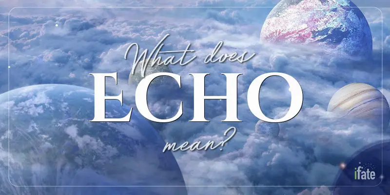 what-the-name-echo-means-and-what-numerologists-say-about-it