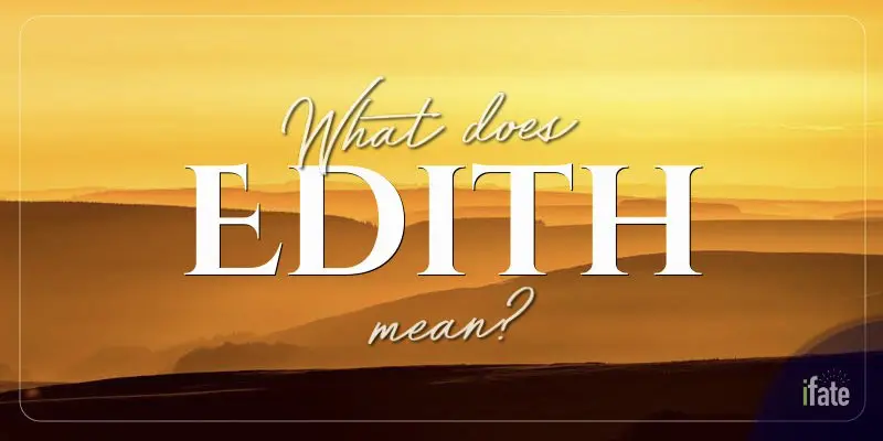 the-name-edith-what-it-means-and-why-numerologists-like-it