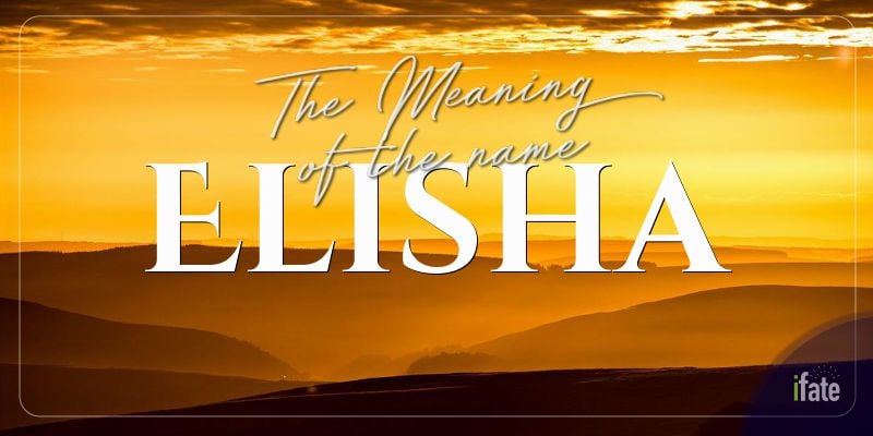 what-the-name-elisha-means-and-what-numerologists-think-of-it