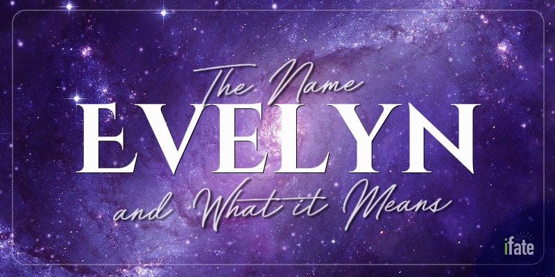 the-name-evelyn-what-it-means-and-why-numerologists-love-it