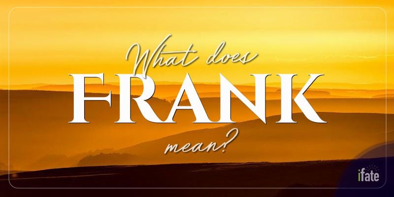 the-meaning-of-the-name-frank-and-what-numerologists-say-about-it