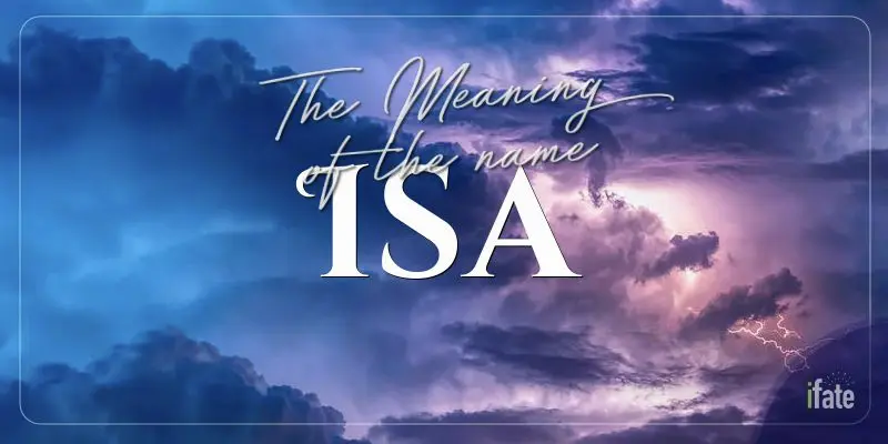 the-meaning-of-the-name-isa-and-what-numerologists-think-of-it