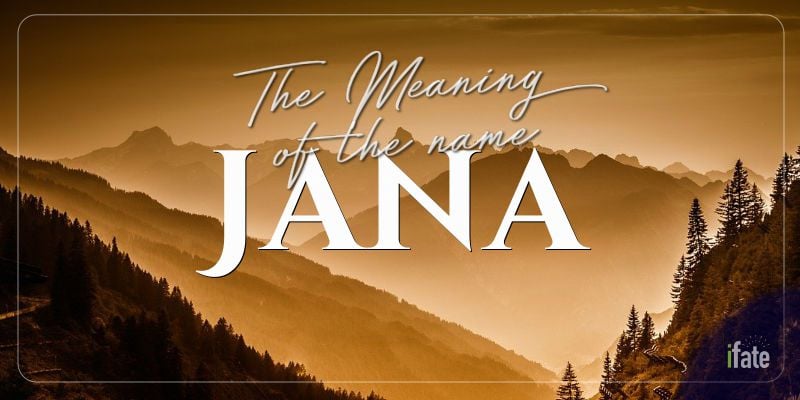 What Does The Name Jana Mean In The Bible