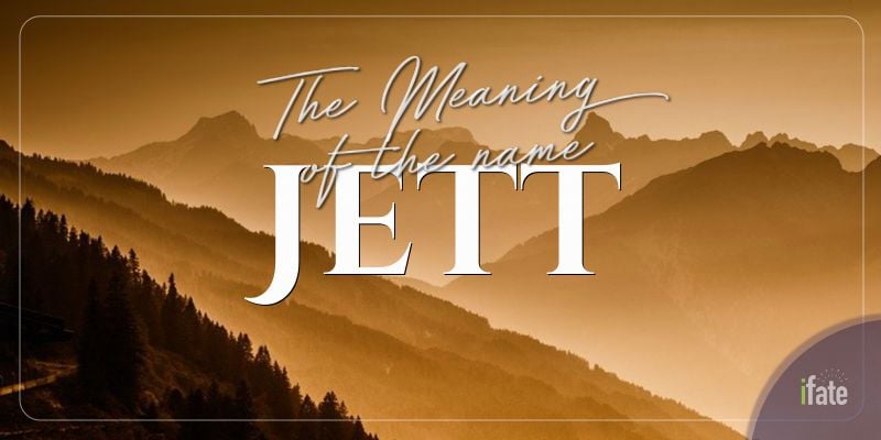 Jett First Name Origin