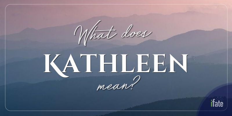 the-meaning-of-the-name-kathleen-and-what-numerologists-say-about-it