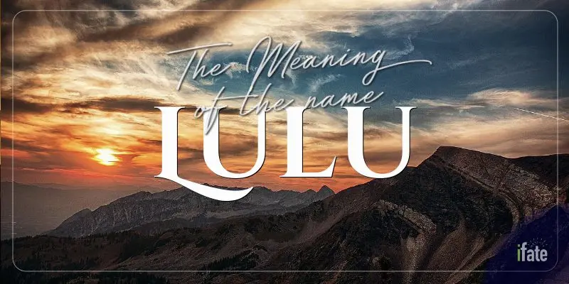 The Meaning of the Name Lulu, and What Numerologists Think Of It