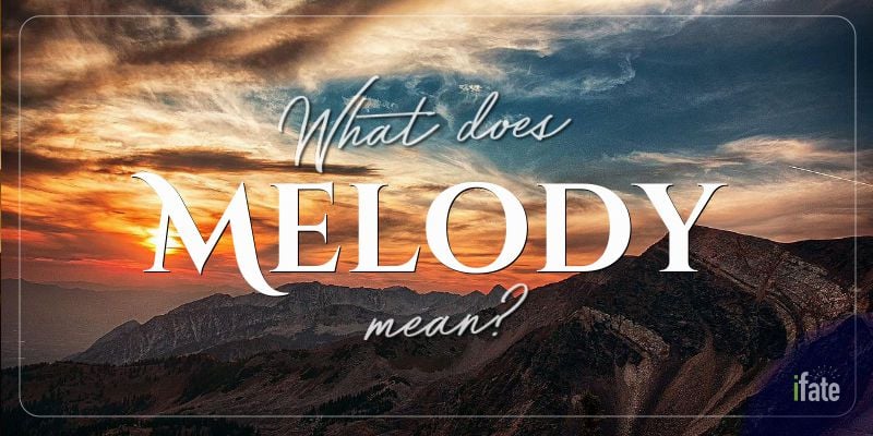 What Does The Name Melody Mean In The Bible