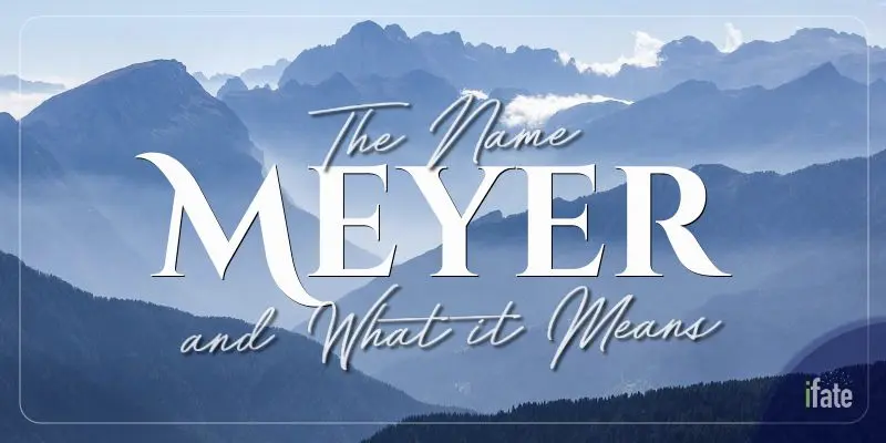 the-meaning-of-the-name-meyer-and-what-numerologists-say-about-it