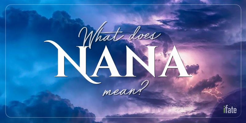 What Does The Name Nana Mean In Chinese