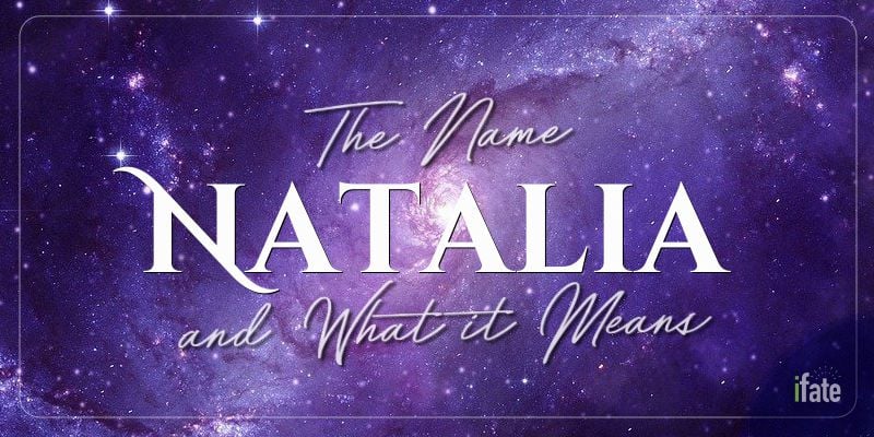 What Does The Name Natalia Stand For