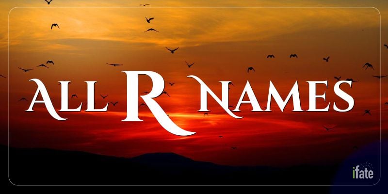 All Names Beginning With R
