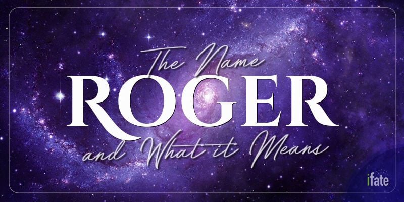 the-name-roger-what-it-means-and-why-numerologists-like-it