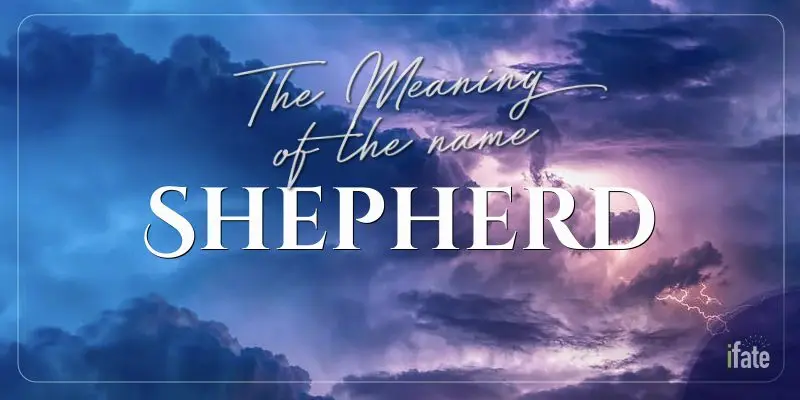 👪 → Qual o significado do nome Shepherd?
