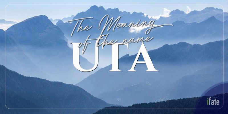 What The Name Uta Means And Why Numerologists Like It