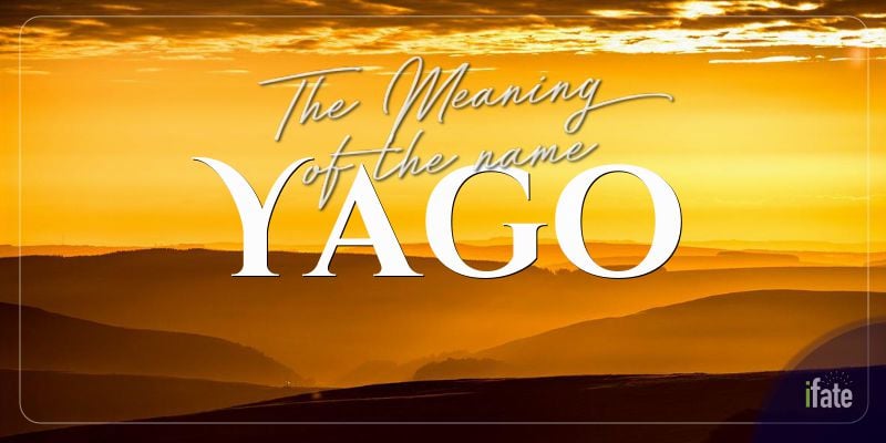 the-meaning-of-the-name-yago-and-why-numerologists-like-it