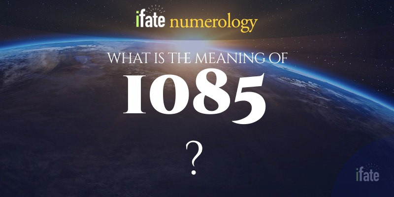 number-the-meaning-of-the-number-1085