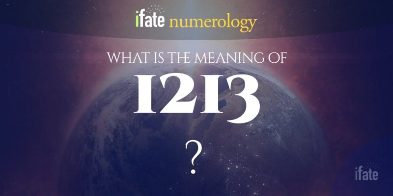 Number The Meaning Of The Number 1213