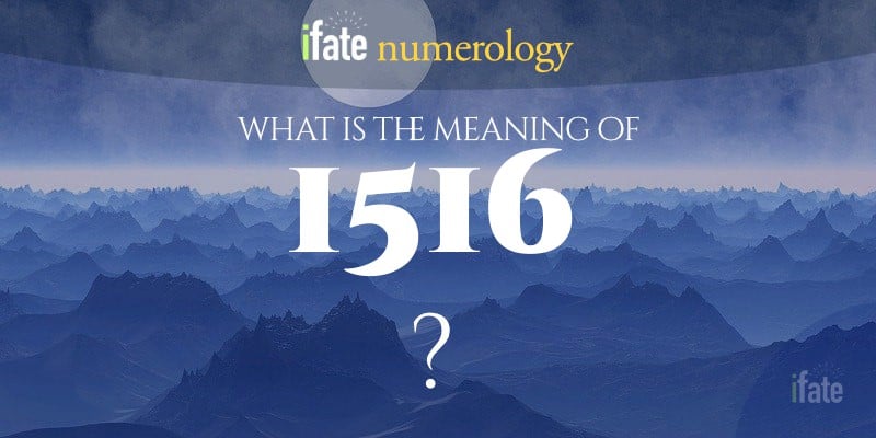 the number 1516 meaning