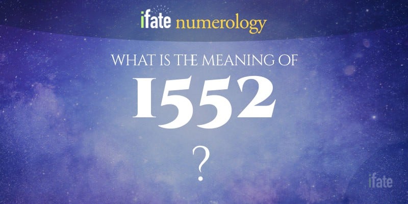 Number The Meaning of the Number 1552