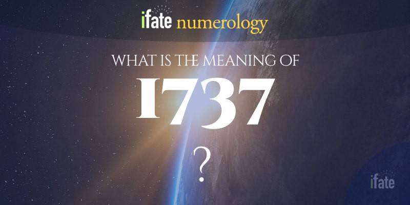 Number The Meaning of the Number 1737