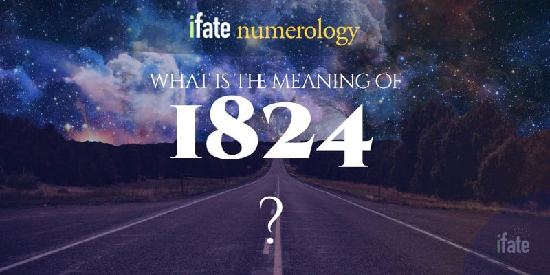 Number The Meaning of the Number 1824