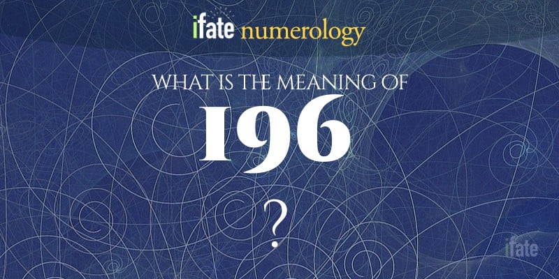 number-the-meaning-of-the-number-196