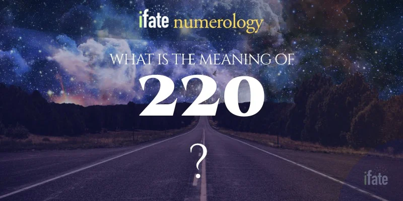 number-the-meaning-of-the-number-220