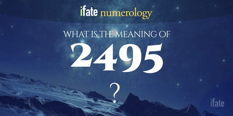 The Meaning Of The Number 2495 the-meaning-of-the-number-2495