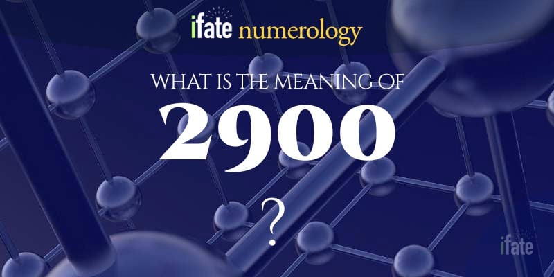 the number 2900 meaning