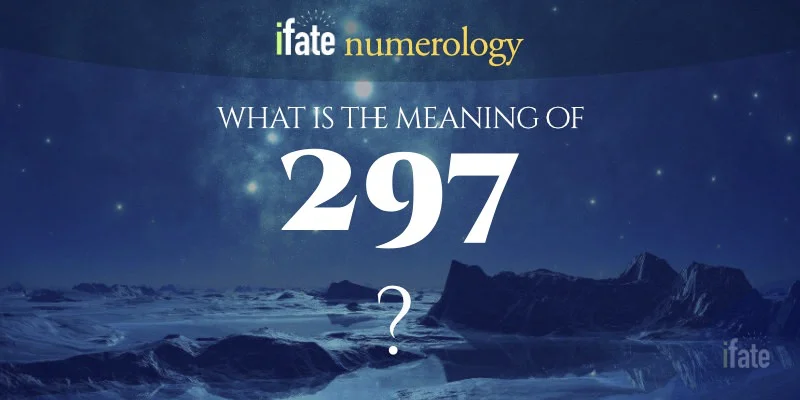 Number The Meaning of the Number 297