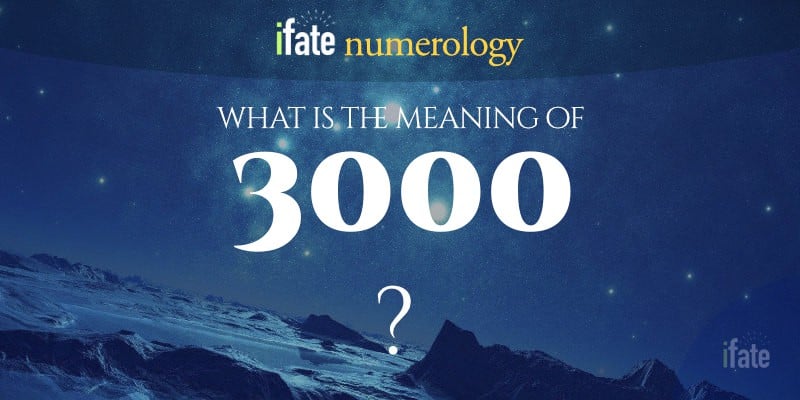 number-the-meaning-of-the-number-3000