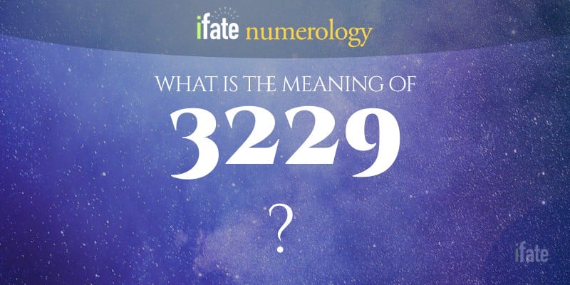 Number The Meaning of the Number 3229