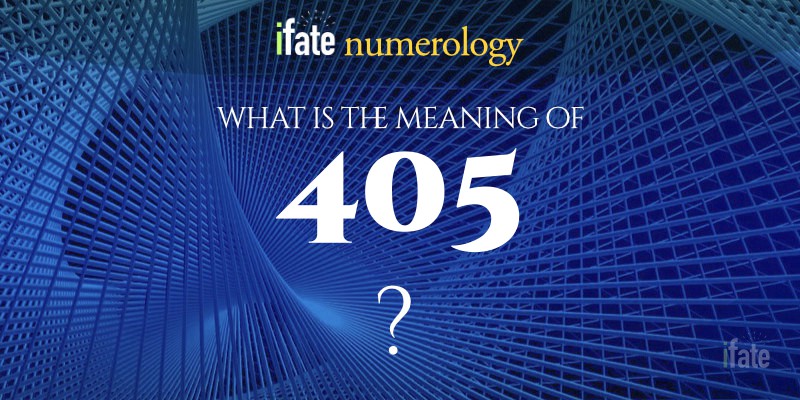 the number 405 meaning