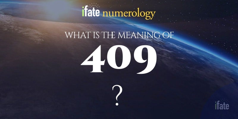 number-the-meaning-of-the-number-409