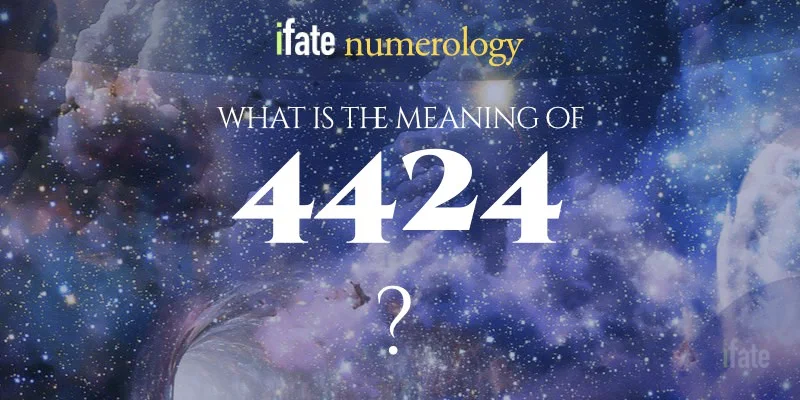 Number The Meaning of the Number 4424