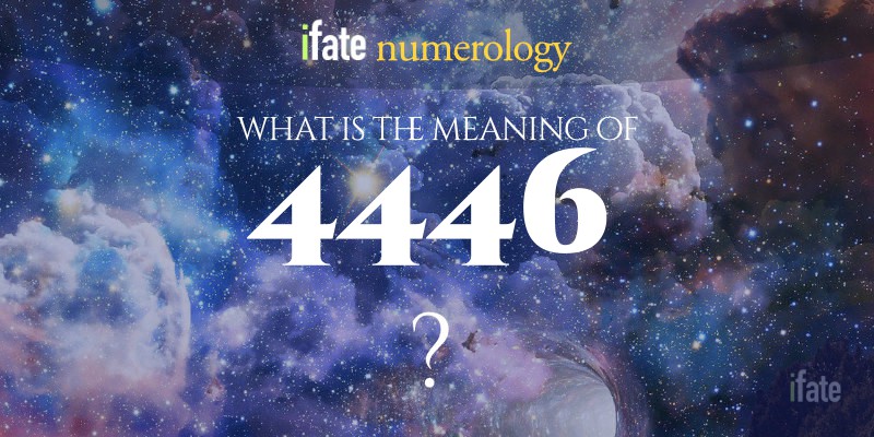 Number The Meaning of the Number 4446