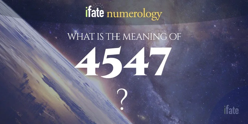 the-meaning-of-the-number-4547