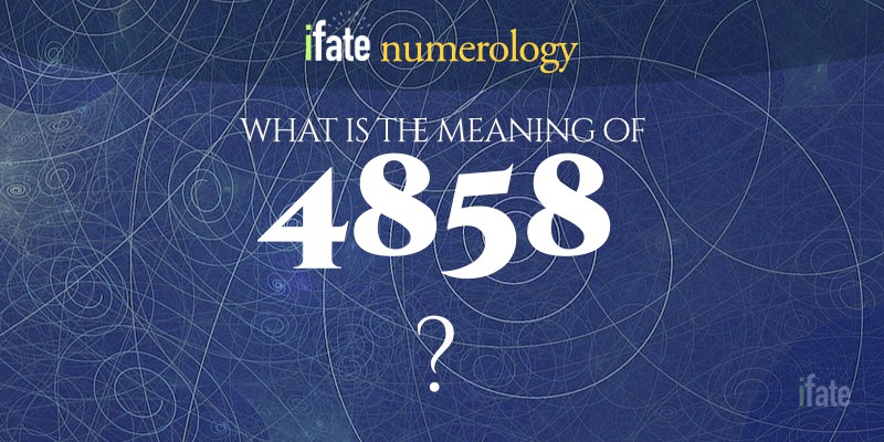 number-the-meaning-of-the-number-4858