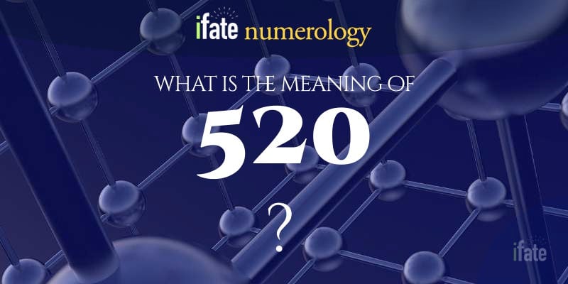 number-the-meaning-of-the-number-520