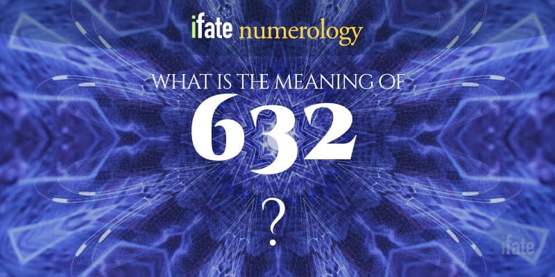 number-the-meaning-of-the-number-632