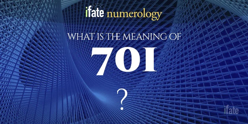 number-the-meaning-of-the-number-701