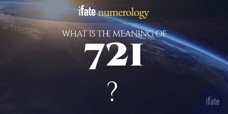 The Meaning of the Number 721